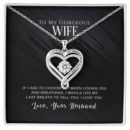 To My Gorgeous Wife - Love You Always Necklace - INCLUDES FREE SHIPPING