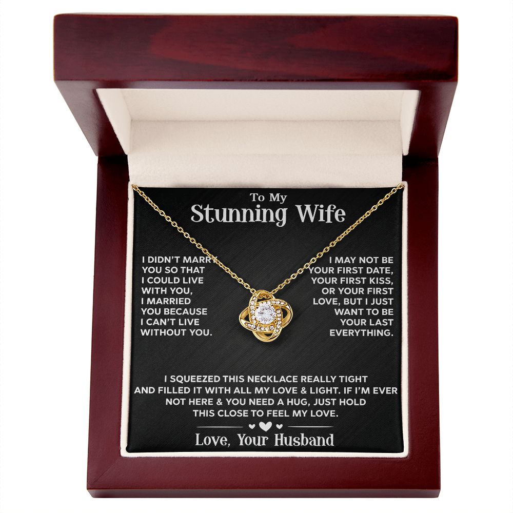 To My Stunning Wife - Love Knot Necklace - INCLUDES FREE SHIPPING